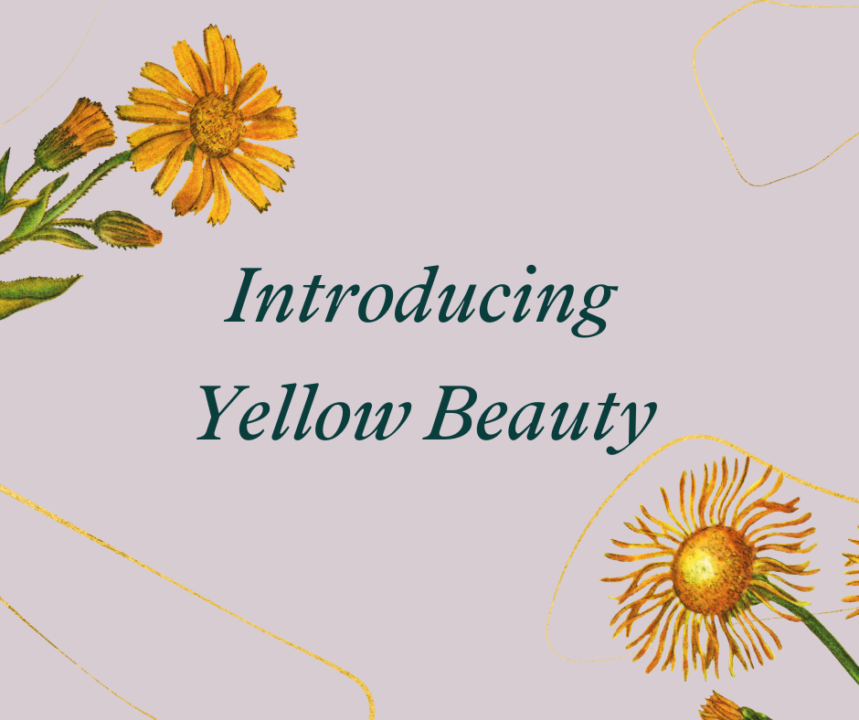 Introducing Yellow Beauty