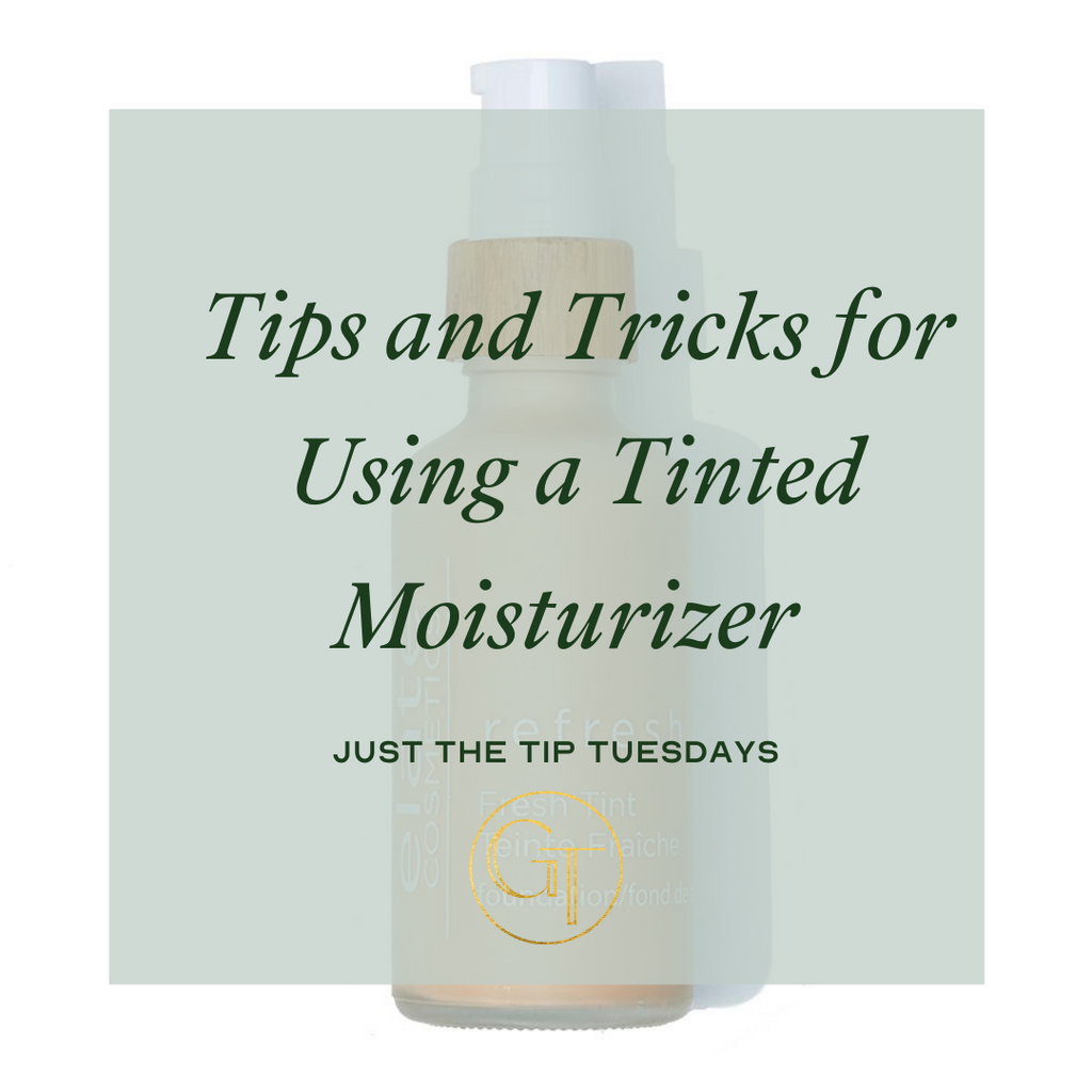 Tips and Trick to Using a Tinted Moisturizer